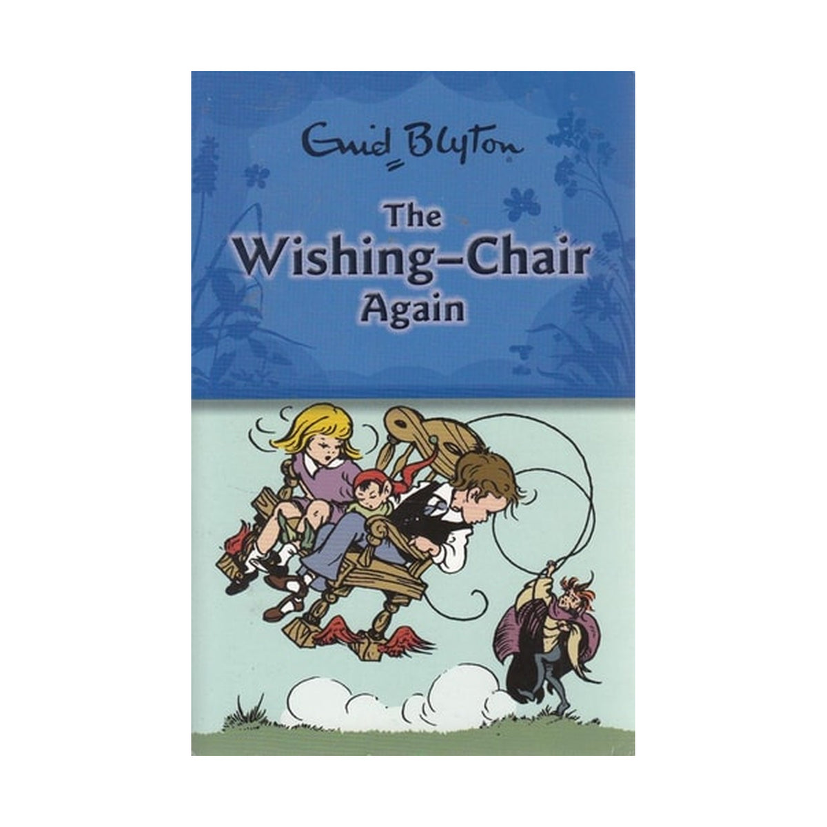 The Wishing Chair Again