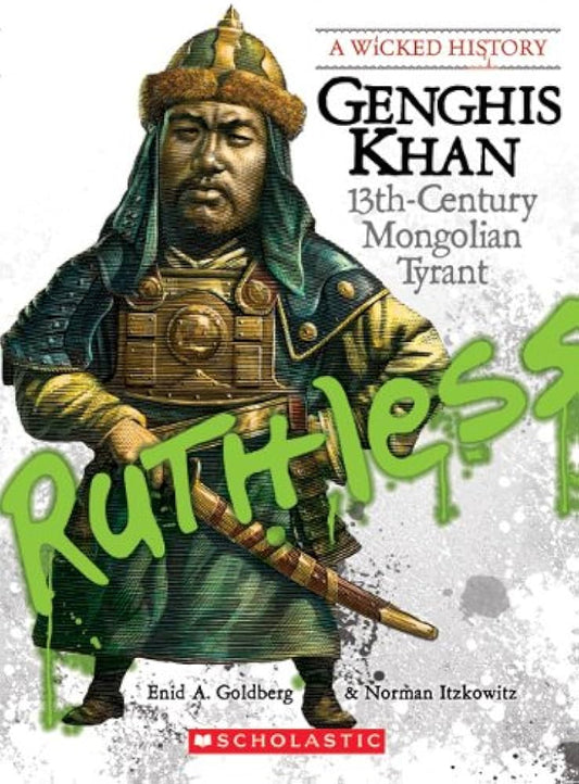 A Wicked History - Genghis Khan: 13th Century Mongolian Tyrant