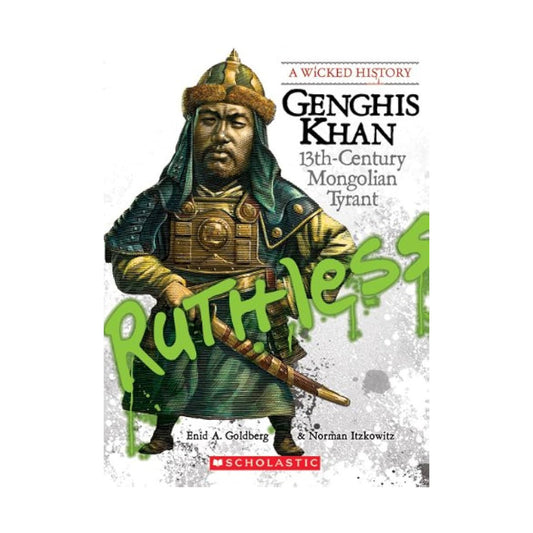 A Wicked History - Genghis Khan: 13th Century Mongolian Tyrant