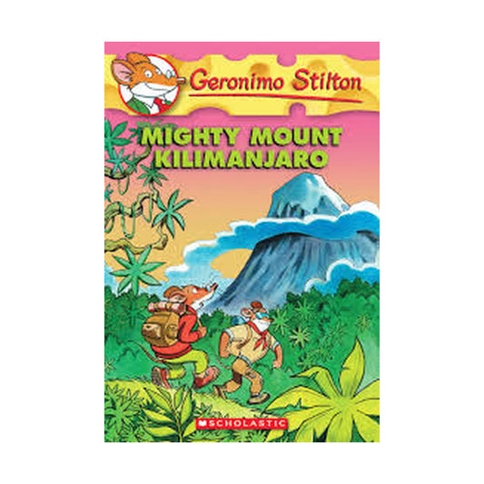 Geronimo Stilton - Mighty Mount Kilimanjaro