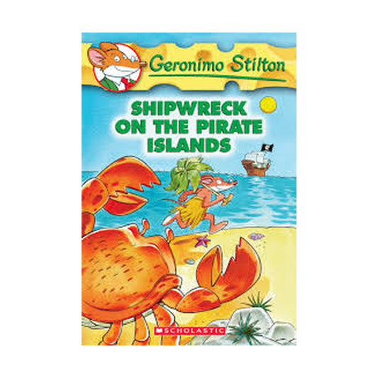 Cover page of Geronimo Stilton - Shipwreck on the Pirate Islands