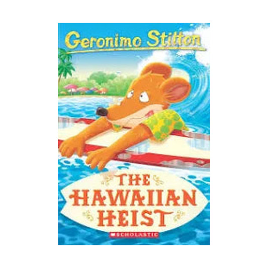 Geronimo Stilton - The Hawaiian Heist