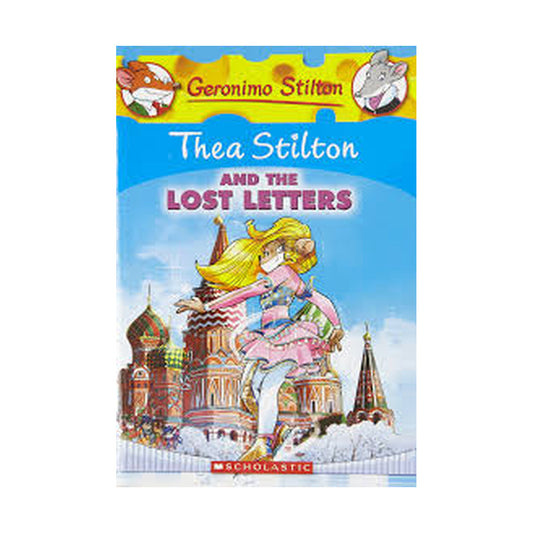 Geronimo Stilton : Thea stilton and the Lost Letters