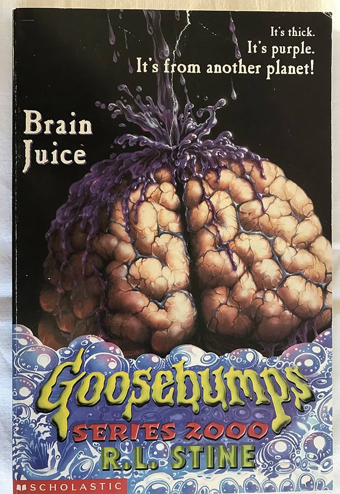 Goosebumps - Brain Juice