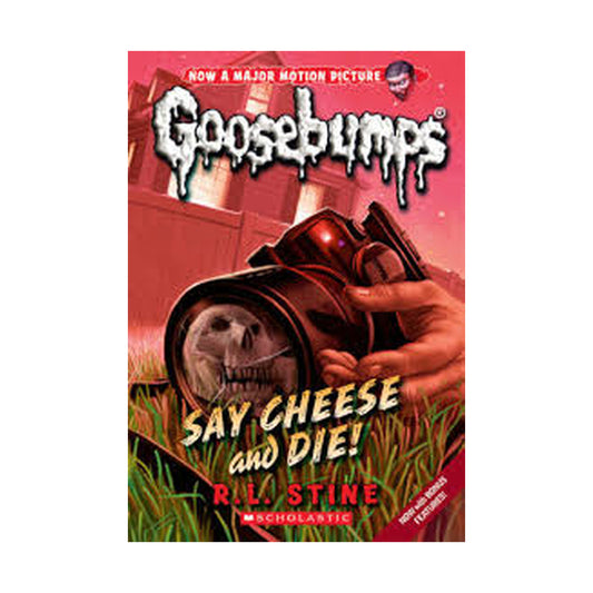Cover page of Goosebumps: say cheese and Die