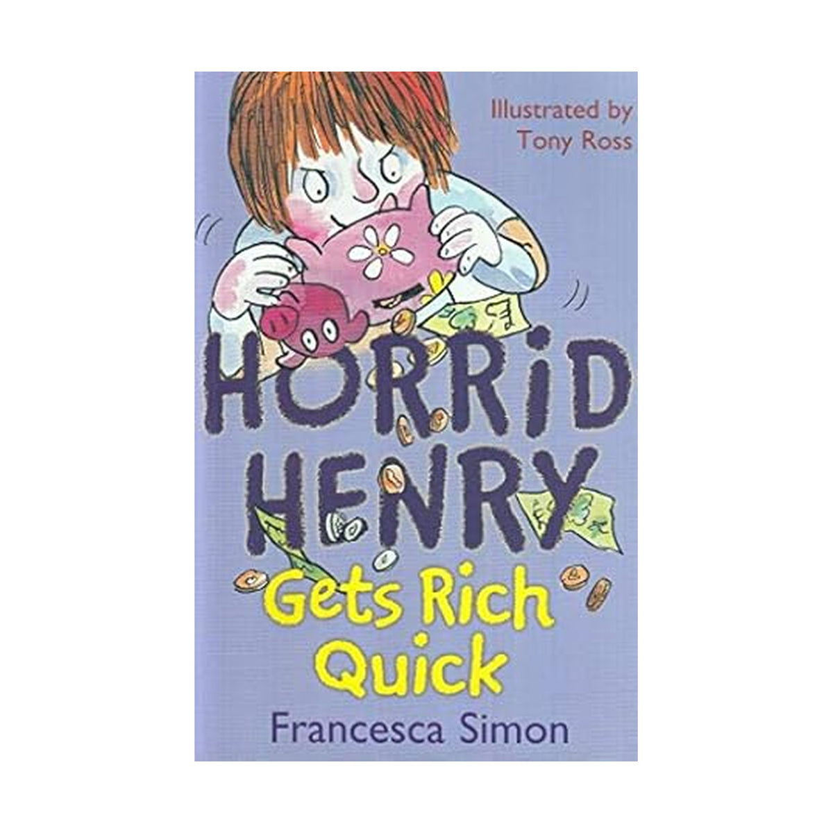 Cover page of Horrid Henry Gets Rich Quick