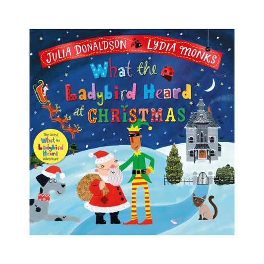 Cover page of Julia Donaldson - What the Ladybird Heard at Christmas