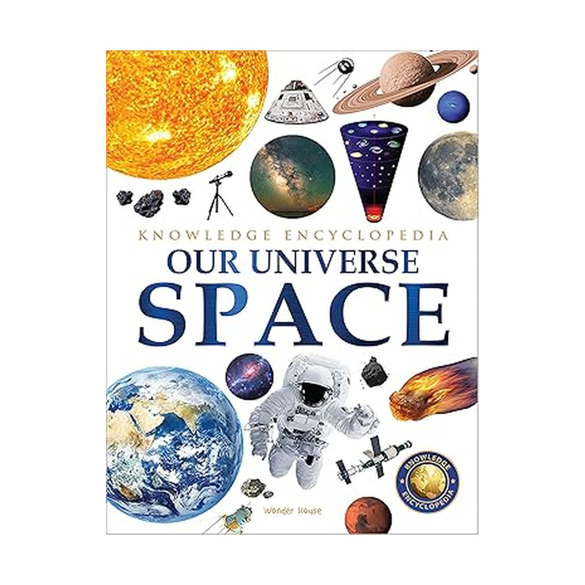 Knowledge Encyclopedia: Our Universe
