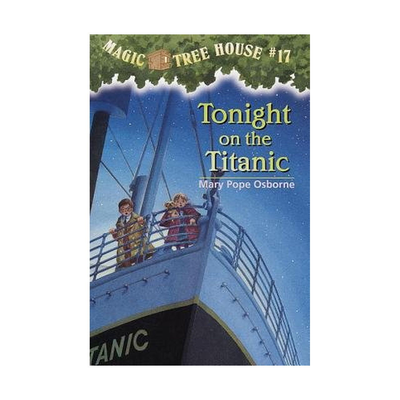 Cover page of Magic Tree House # 17 - Tonight on the Titanic