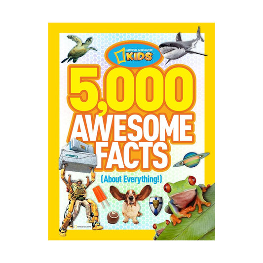 National Geographic Kids: 5000 Awesome Facts