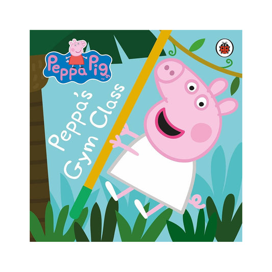 Cover page of Peppa Pig - Peppa’s Gym Class