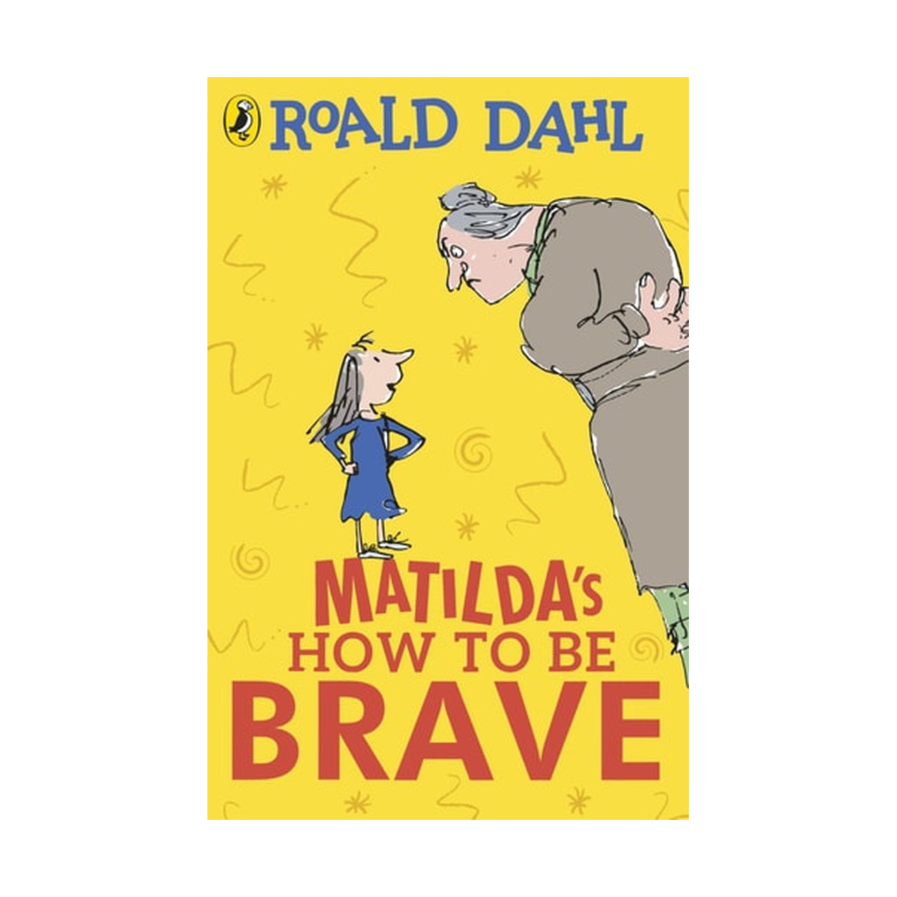 Roald Dahl – Matilda's How to be Brave