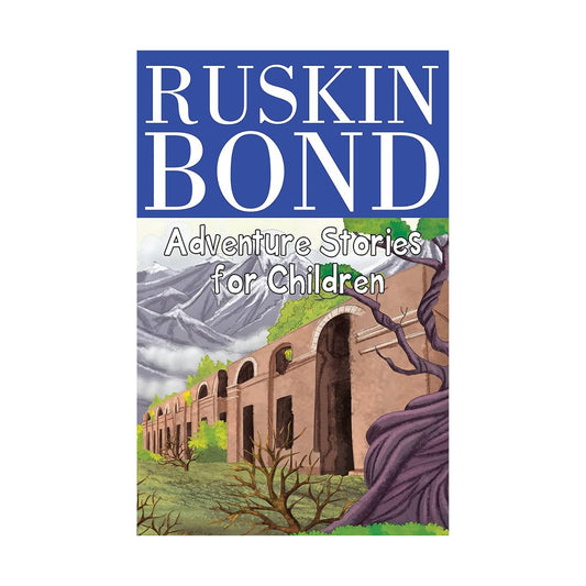 Cover page of Ruskin Bond - Adventure Stories for Children