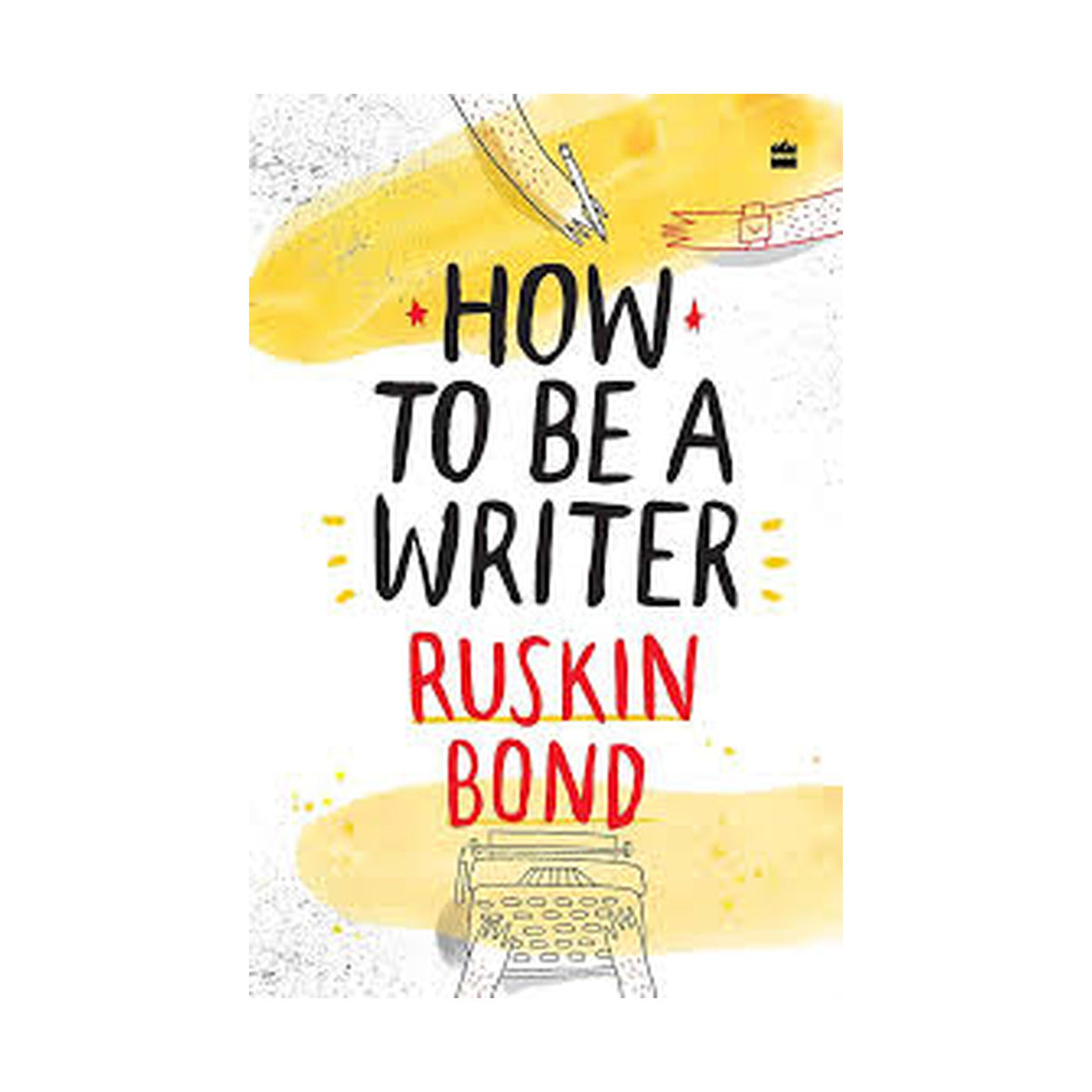 How to be a Writer