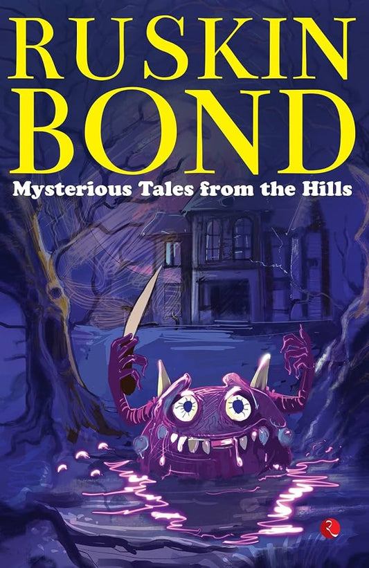 Ruskin Bond - Mysterious Tales from the Hills