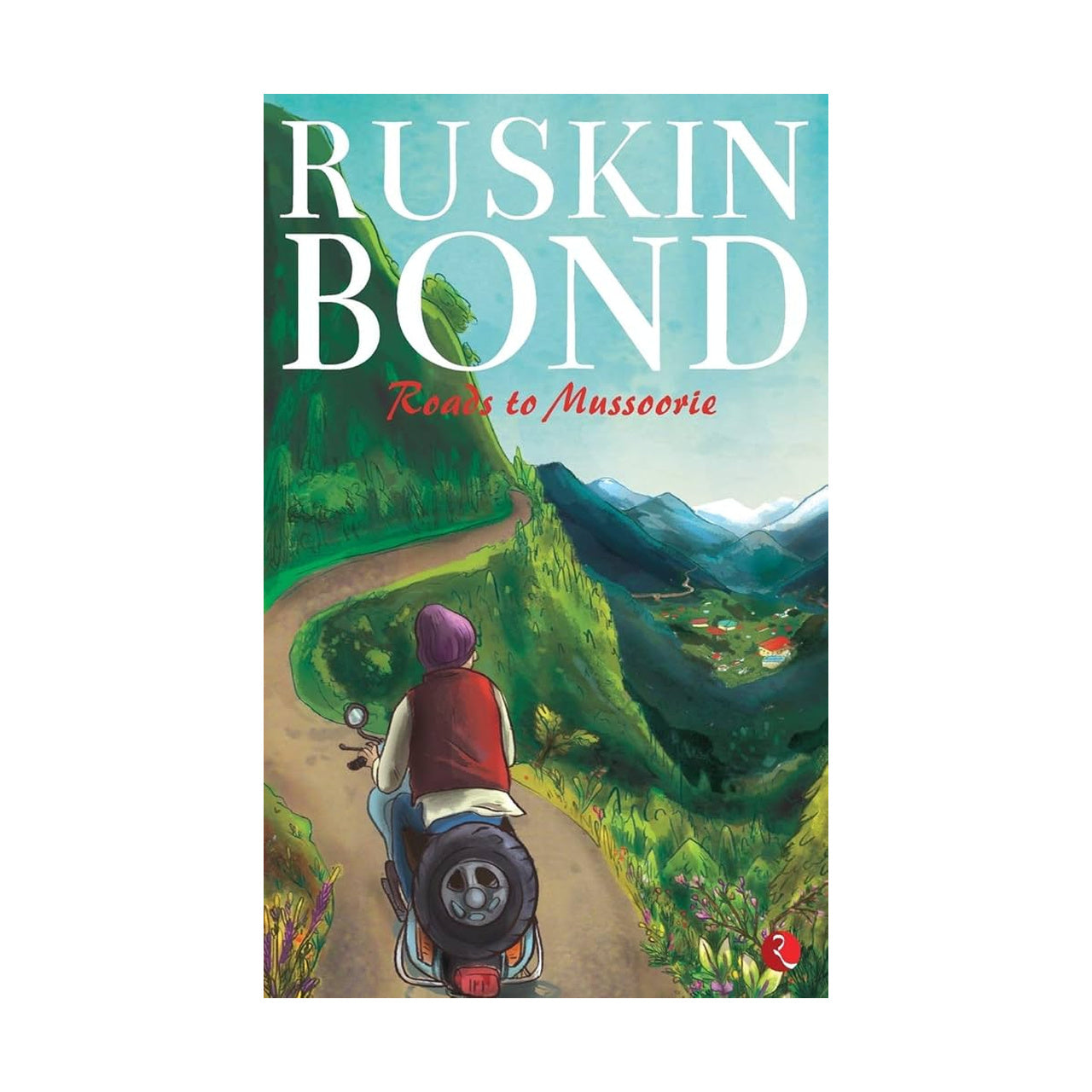 Cover page of Ruskin Bond - Roads to Mussoorie