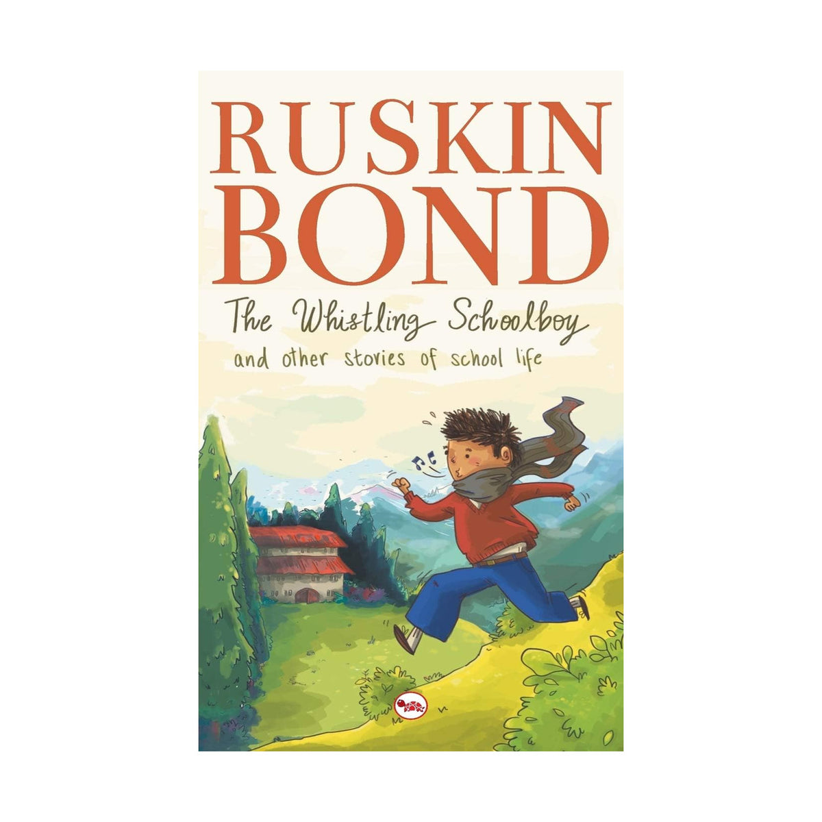 Cover page of Ruskin Bond - The Whistling Schoolboy and Other Stories of School Life