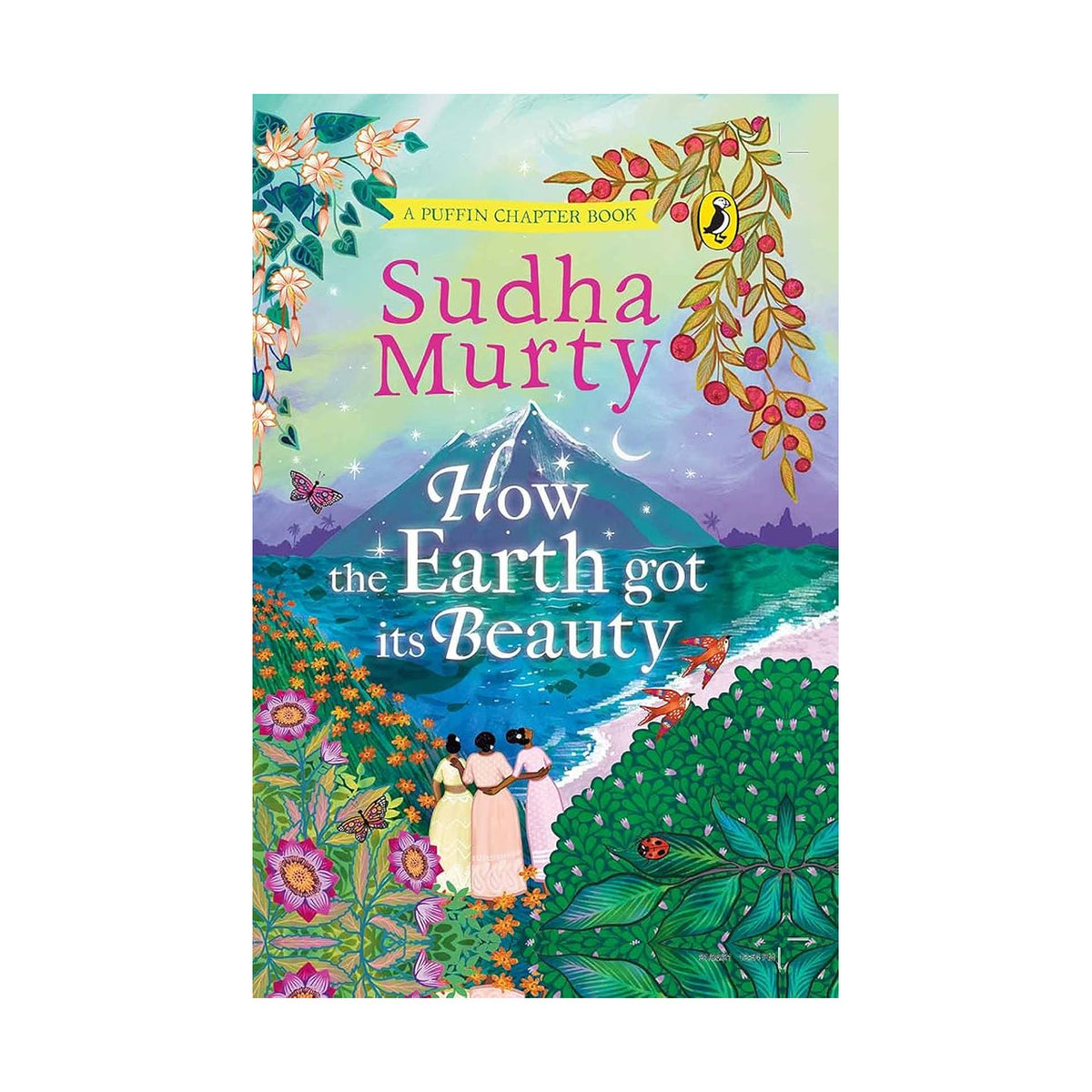 Cover page of Sudha Murthy - How the Earth Got Its Beauty
