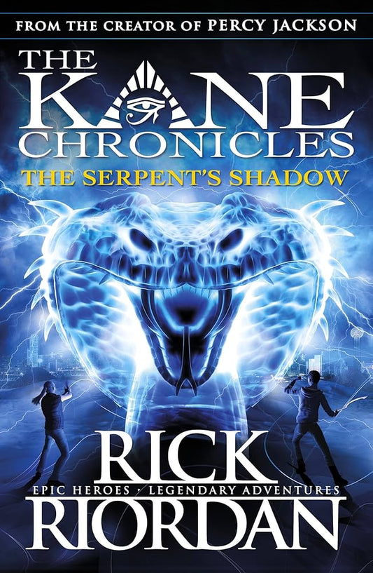 The Kane Chronicles Book 3: The Serpent's Shadow