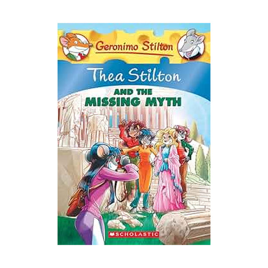 Cover page of Thea Stilton and the Missing Myth