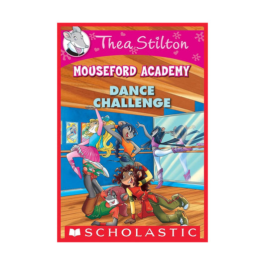 Thea Stilton – Mouseford Academy: Dance Challenge